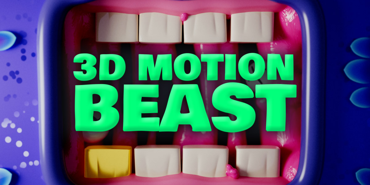 50 OFF New Course 3D Motion Beast Motion Design School